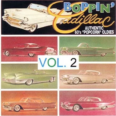 Boppin' Cadillac: Authentic 60's Popcorn Oldies, Vol. 2 by Various Artists - album cover