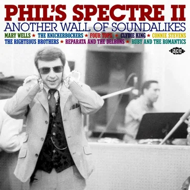 Phil’s Spectre II: Another Wall of Soundalikes by Various Artists - album cover