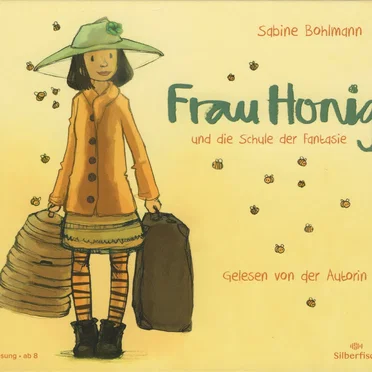 Frau Honig und die Schule der Fantasie by Sabine Bohlmann - album cover