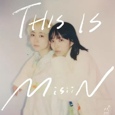 THIS IS MisiiN