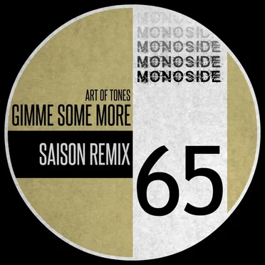 Gimme Some More (Saison remix) by Art of Tones - album cover