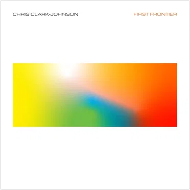 First Frontier by Chris Clark-Johnson - album cover