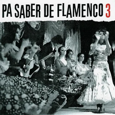 Pa saber de flamenco 3 by Various Artists - album cover