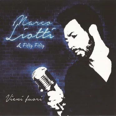 Vieni fuori by Marco Liotti & Fifty fifty - album cover