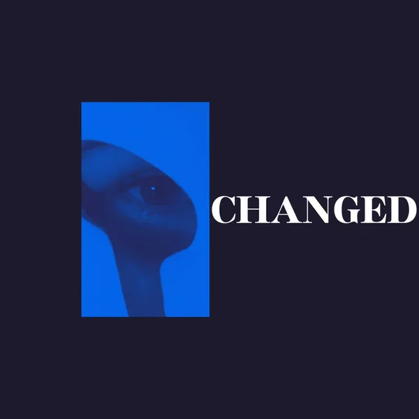 Changed