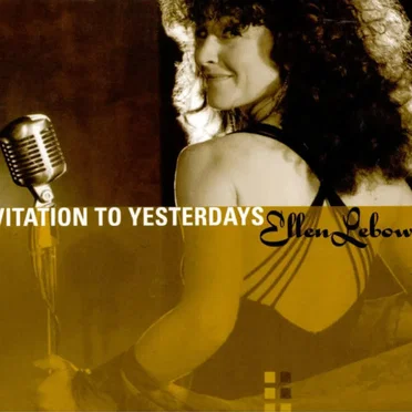 Invitation to Yesterdays by Ellen Lebowitz - album cover