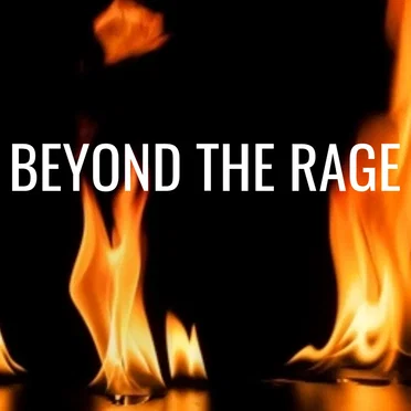 Beyond the Rage