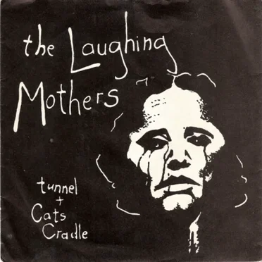 Tunnel / Cats Cradle by The Laughing Mothers - album cover