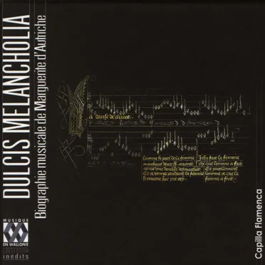 Dulcis melancholia - Biographie musicale de Marguerite d'Autriche