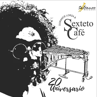 20 Aniversario by Dorance Lorza & Sexteto Café - album cover