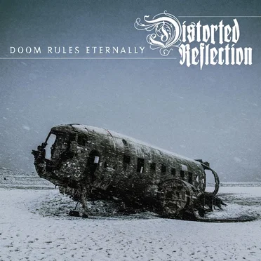 Doom Rules Eternally by Distorted Reflection - album cover