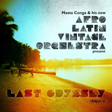 Last Odyssey by Afro Latin Vintage Orchestra - album cover