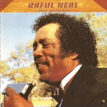 I Been Mistreated by Raful Neal - album cover