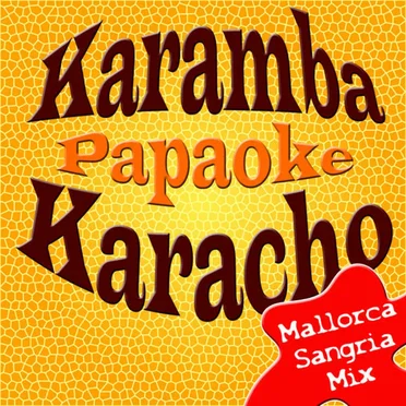 Karamba, Karacho