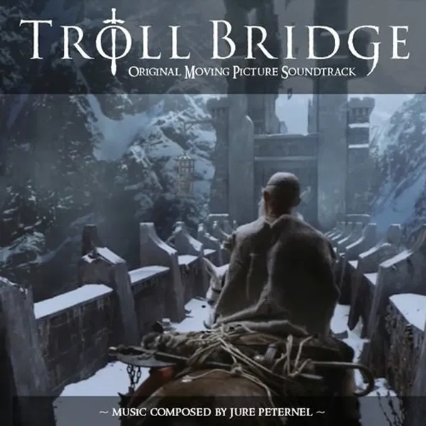 Troll Bridge Original Moving Picture Soundtrack