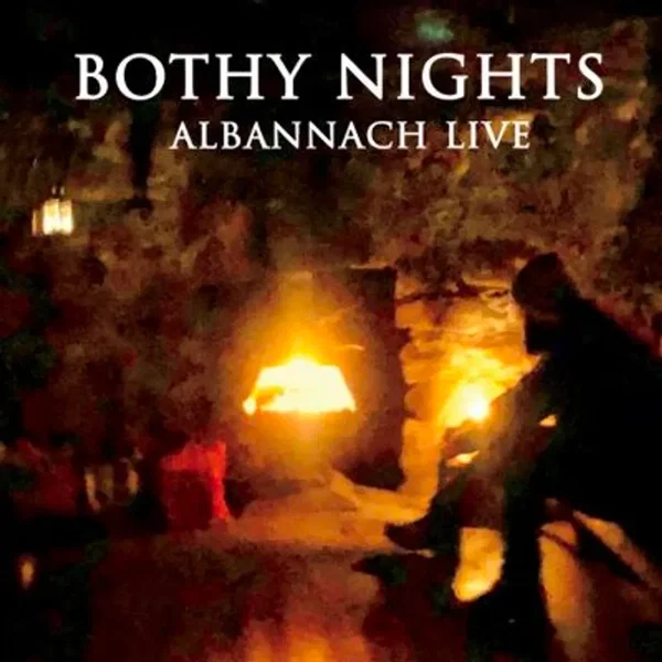 Bothy Nights: Albannach LIVE