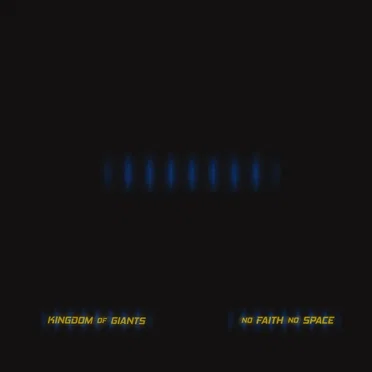 No Faith No Space by Kingdom of Giants - album cover