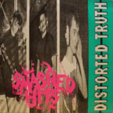 Smashed Hits by Distorted Truth - album cover
