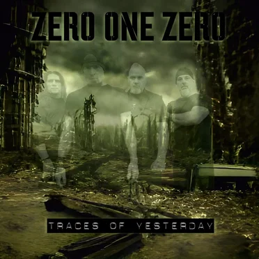 Traces Of Yesterday by Zero One Zero - album cover