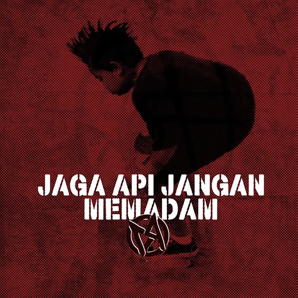 Jaga Api Jangan Memadam