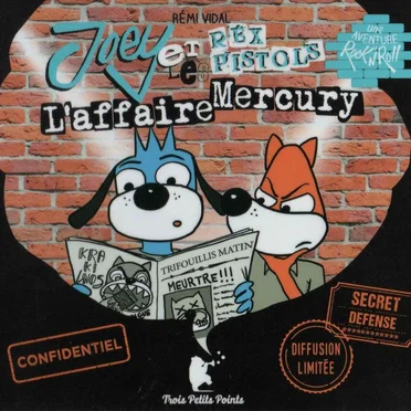 Joey et les Rex Pistols - l’affaire Mercury
