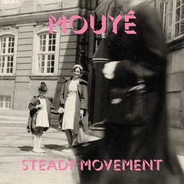 Steady Movement by Mouyé - album cover