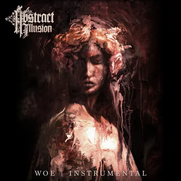 Woe by An Abstract Illusion - album cover