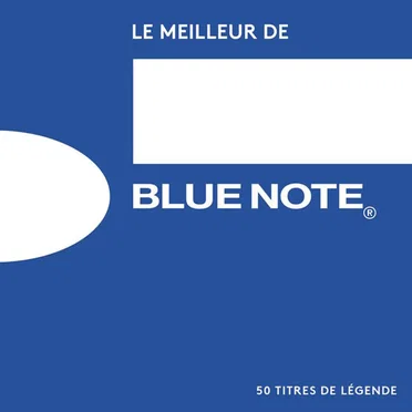 Le Meilleur de Blue Note: 50 titres de légende by Various Artists - album cover