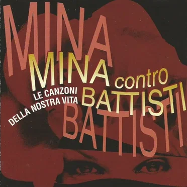Mina contro Battisti: Le canzoni della nostra vita by Various Artists - album cover