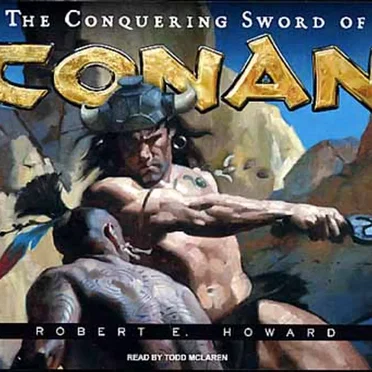 The Conquering Sword of Conan by Robert E. Howard - album cover