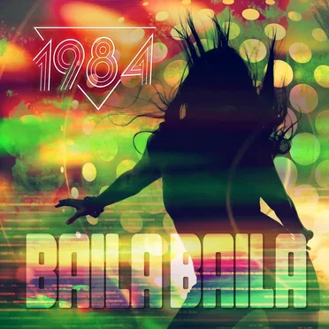 Baila Baila by 1984 - album cover