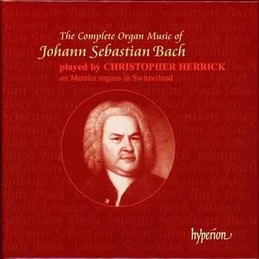 The Complete Organ Music of Johann Sebastian Bach
