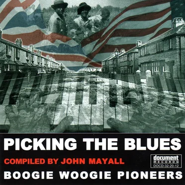 Picking the Blues - Compiled By John Mayall: Boogie Woogie Pioneers by Various Artists - album cover