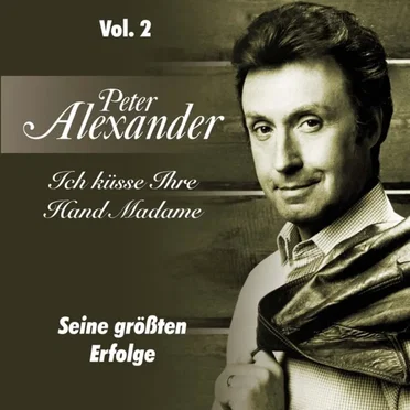 Ich küsse Ihre Hand, Madame - Seine größten Erfolge Vol. 2