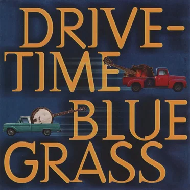 Drive-Time Bluegrass by Various Artists - album cover