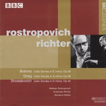 Brahms: Cello Sonata in E minor, op. 38 / Grieg: Cello Sonata in A minor, op. 36 / Shostakovich: Cello Sonata in D minor, op. 40
