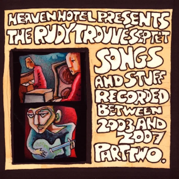 Songs and Stuff Recorded Between 2003 and 2007 Part Two