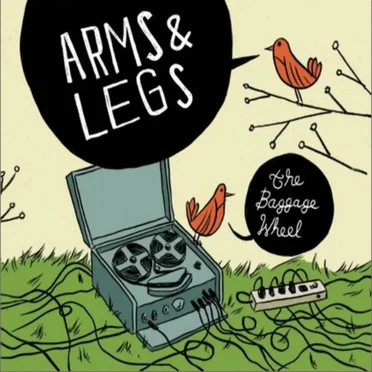 The Baggage Wheel by Arms and Legs - album cover