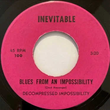 Blues From An Impossibility / You Can't Ride Away by Decompressed Impossibility - album cover
