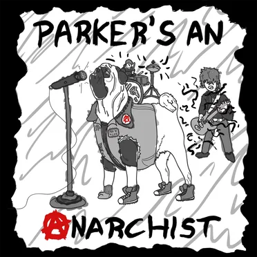 Parker's An Anarchist