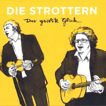 Das größte Glück by Die Strottern - album cover