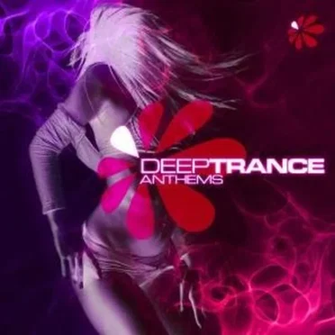 Deep Trance Anthems by Various Artists - album cover