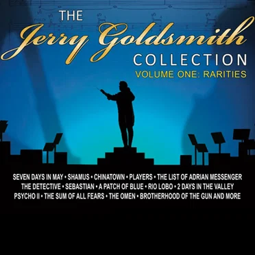 The Jerry Goldsmith Collection, Volume One: Rarities