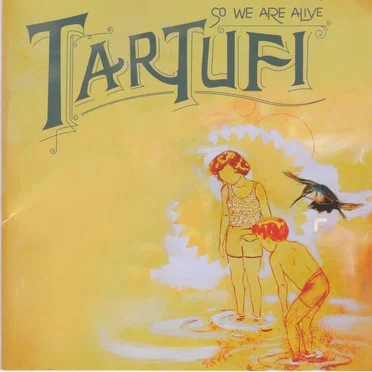 So We Are Alive by Tartufi - album cover