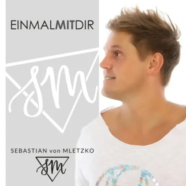 Einmal mit dir by Sebastian von Mletzko - album cover