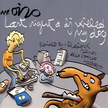 Last Night a DJ Killed My Dog