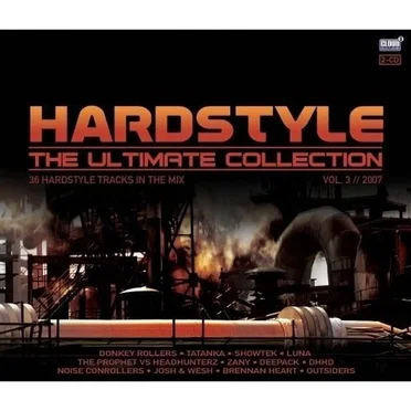 Hardstyle: The Ultimate Collection Vol. 3 2007 by Various Artists - album cover