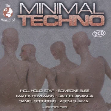 The World of Minimal Techno by Various Artists - album cover