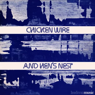 Chicken Wire And Hen's Nest by Various Artists - album cover