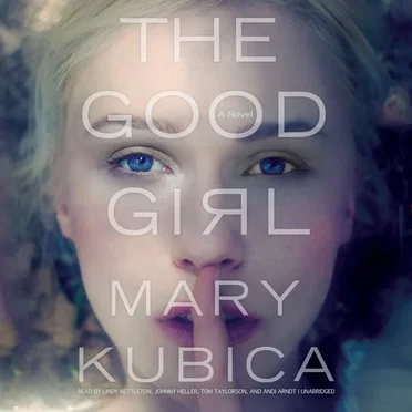 The Good Girl by Mary Kubica - album cover